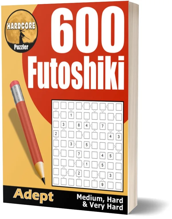Cover of 600 Medium to Very Hard Futoshiki for Adults