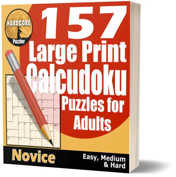 Cover of 157 Large Print Calcudoku Puzzles for Adults - Novice