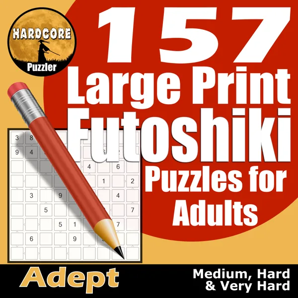 Cover of 157 Large Print Futoshiki Puzzles for Adults - Adept